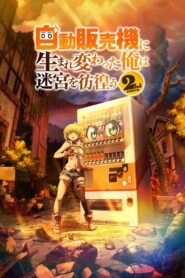 Jidou Hanbaiki ni Umarekawatta Ore wa Meikyuu wo Samayou 2